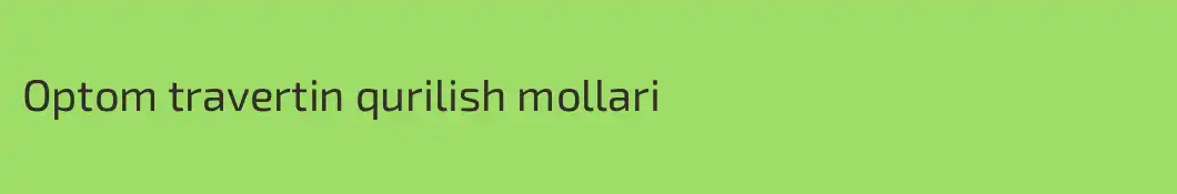 Optom travertin qurilish mollari 